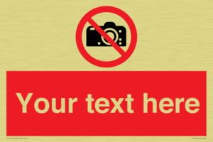 Custom No photography Sign